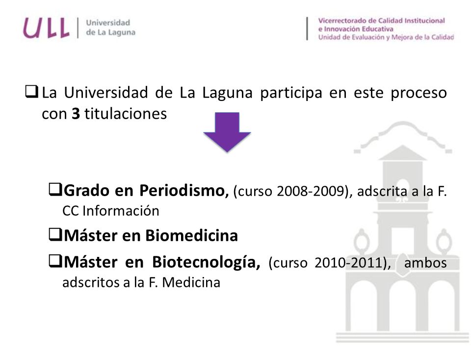 La Universidad de La Laguna participa en este proceso con 3 titulaciones