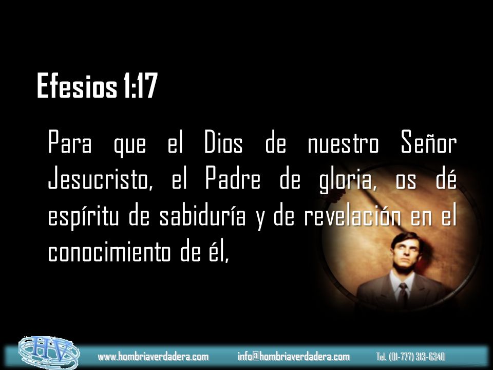 Efesios 1:17 Para que el Dios de nuestro Señor Jesucristo, el Padre de gloria, os dé espíritu de sabiduría y de revelación en el conocimiento de él,