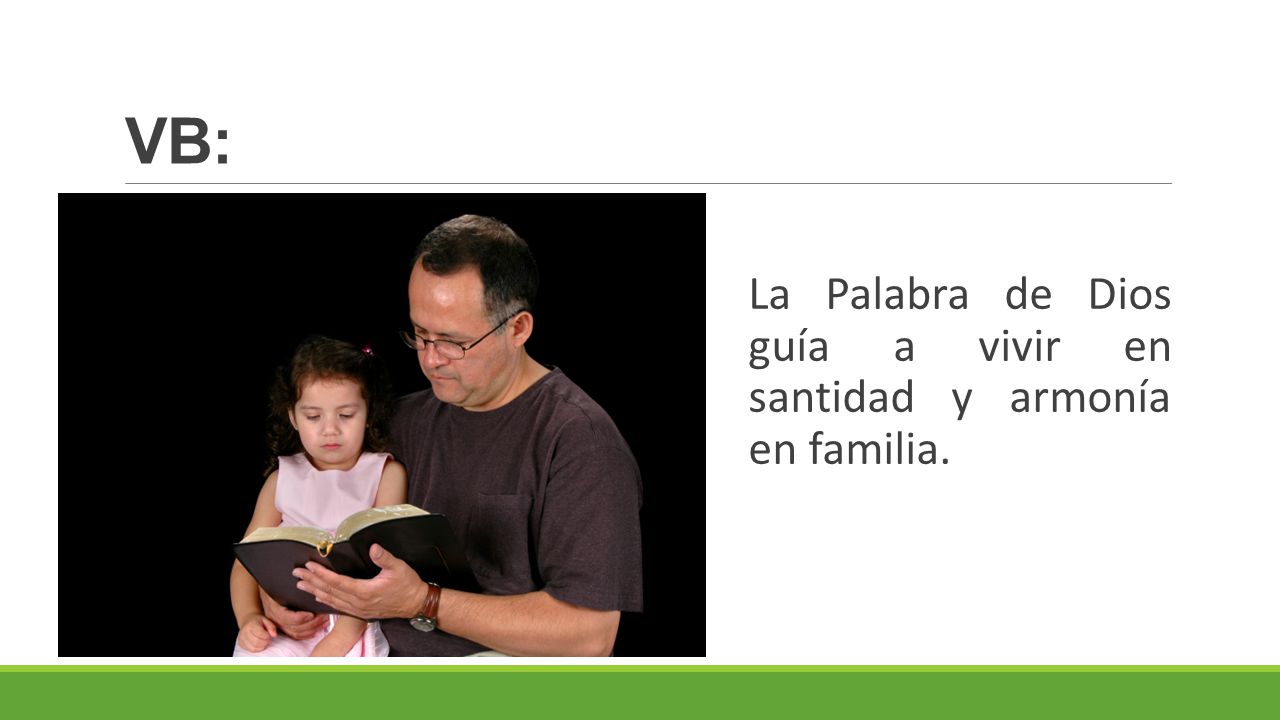 VB: La Palabra de Dios guía a vivir en santidad y armonía en familia.