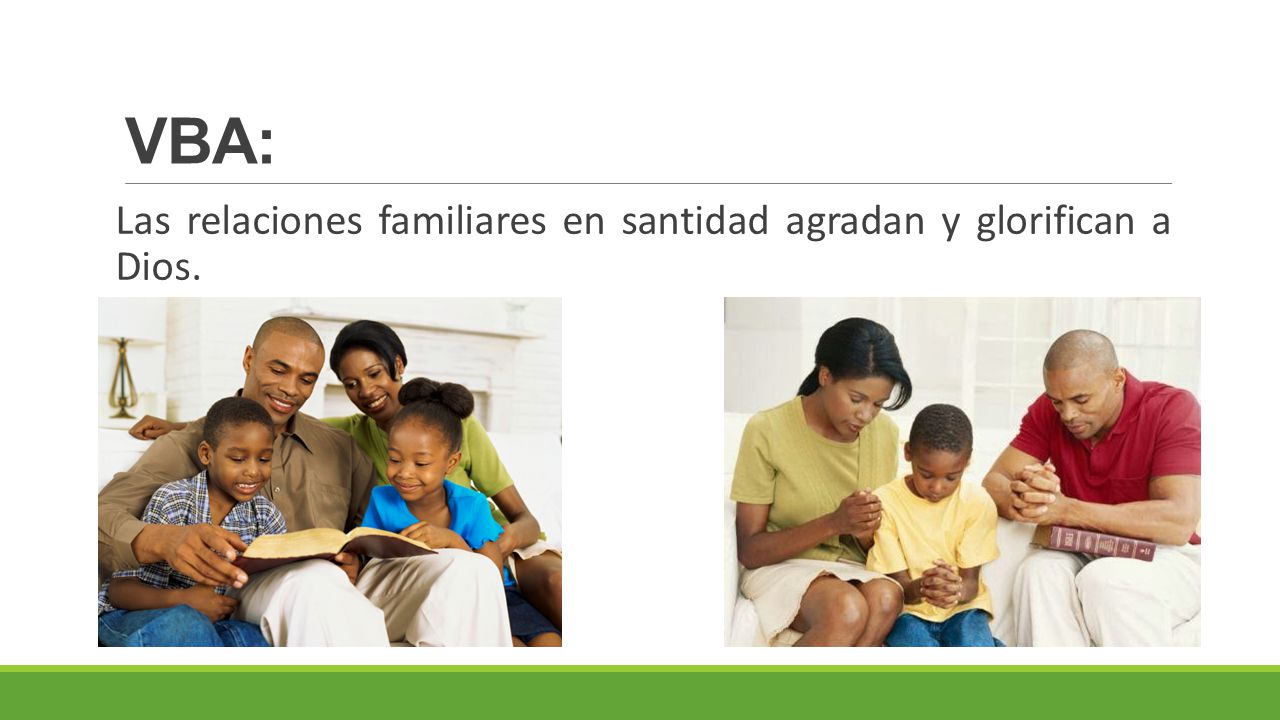 VBA: Las relaciones familiares en santidad agradan y glorifican a Dios.