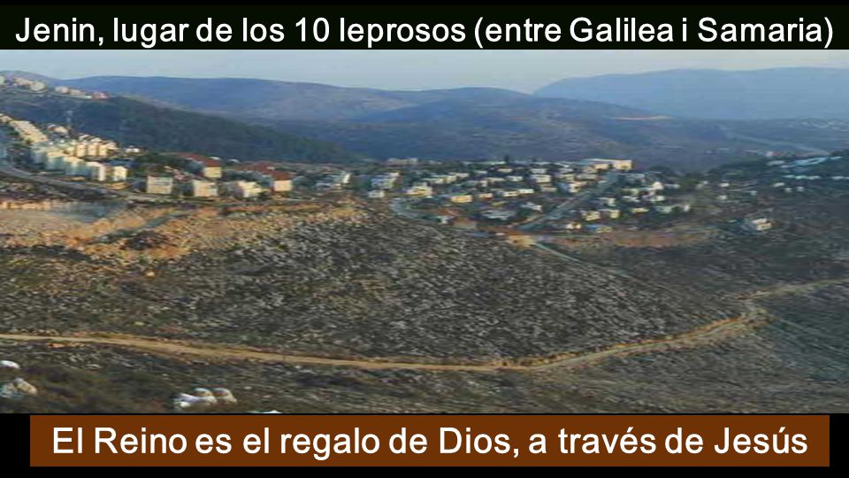 El Reino es el regalo de Dios, a través de Jesús