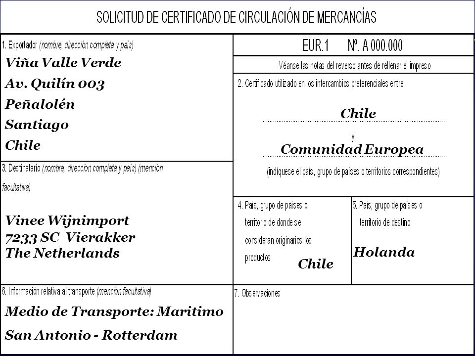 Viña Valle Verde Av. Quilín 003. Peñalolén. Santiago. Chile. Chile. Comunidad Europea. Vinee Wijnimport.