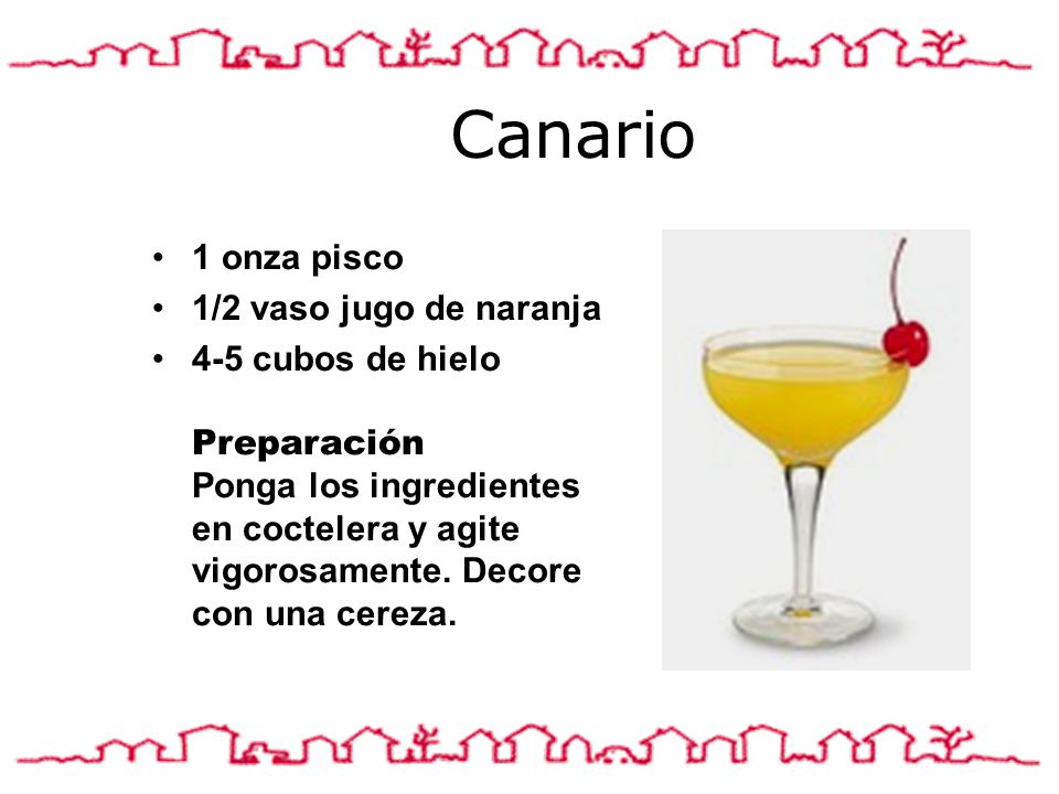 Canario 1 onza pisco 1/2 vaso jugo de naranja