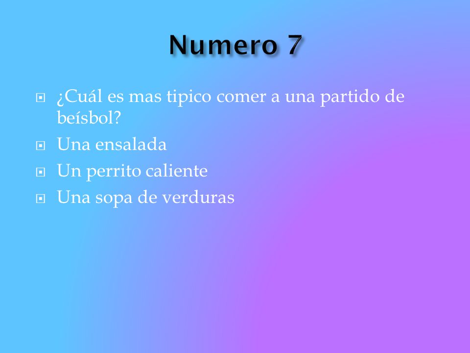 Numero 7 ¿Cuál es mas tipico comer a una partido de beísbol