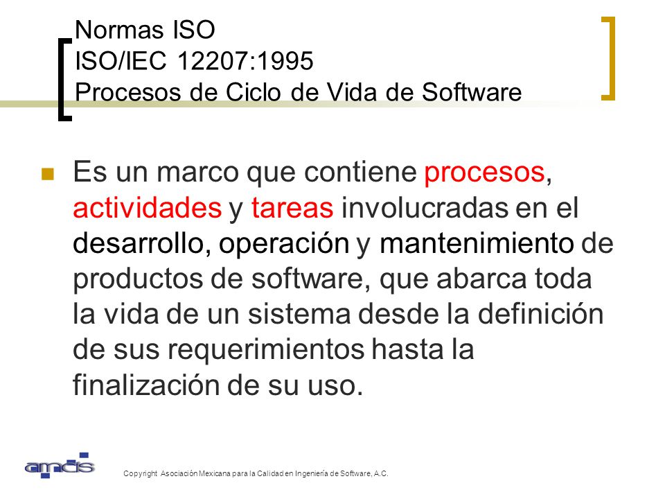 Normas ISO ISO/IEC 12207:1995 Procesos de Ciclo de Vida de Software