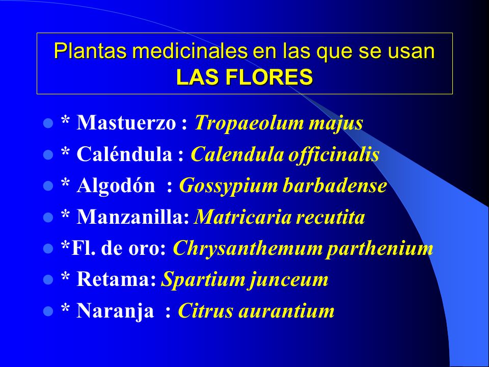 Plantas medicinales en las que se usan LAS FLORES