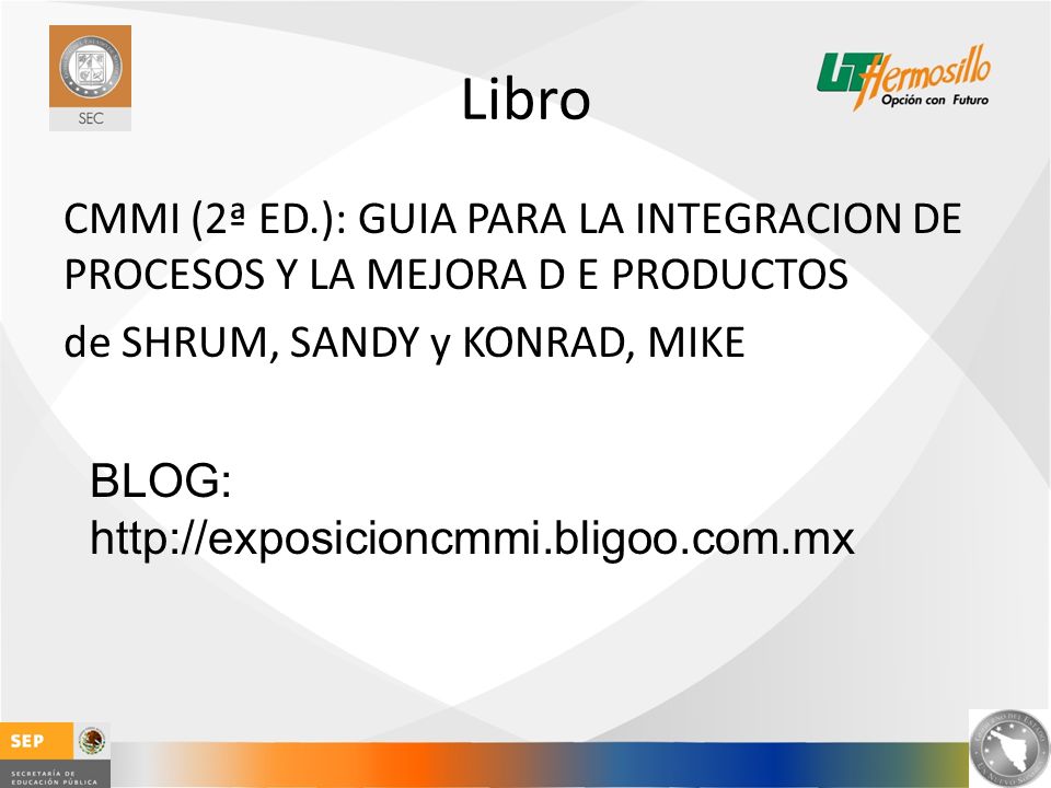 Libro CMMI (2ª ED.): GUIA PARA LA INTEGRACION DE PROCESOS Y LA MEJORA D E PRODUCTOS de SHRUM, SANDY y KONRAD, MIKE