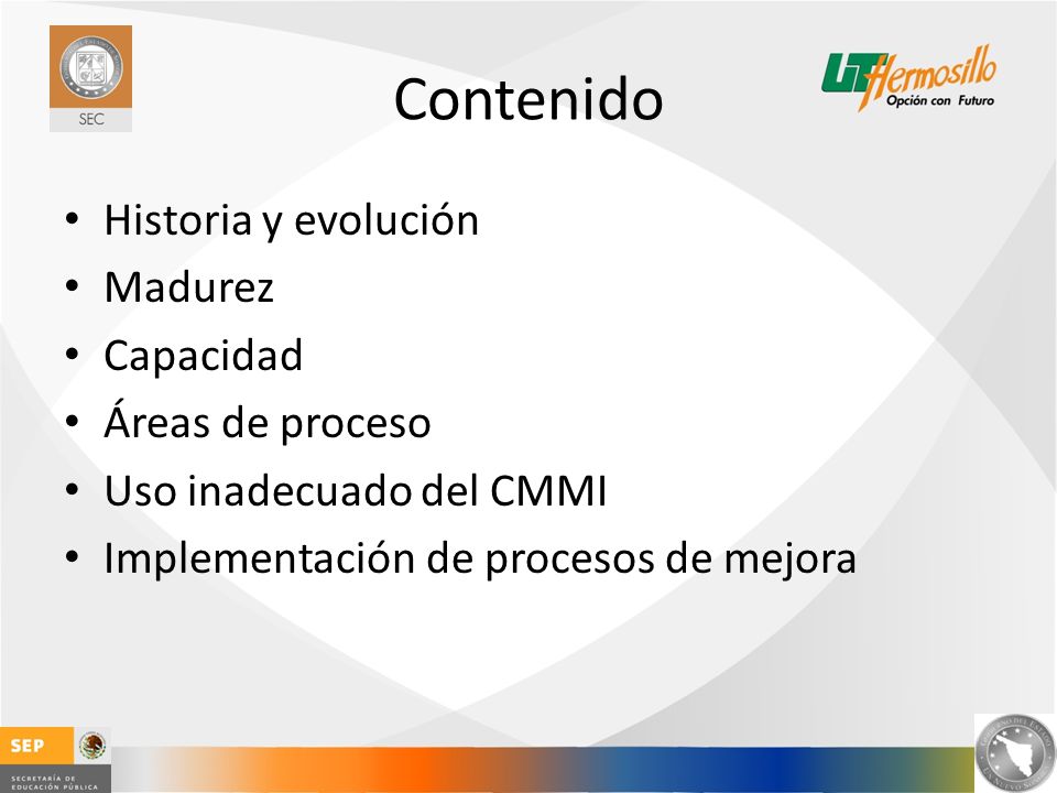 Contenido Historia y evolución Madurez Capacidad Áreas de proceso