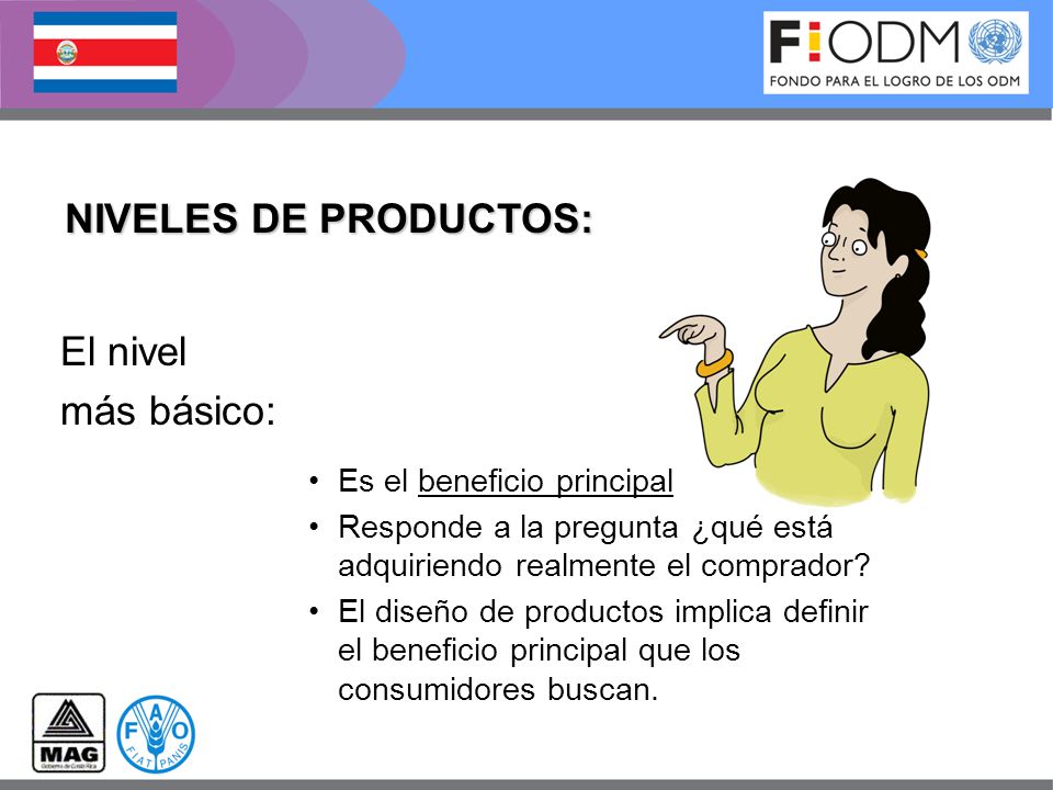 NIVELES DE PRODUCTOS: El nivel más básico: Es el beneficio principal