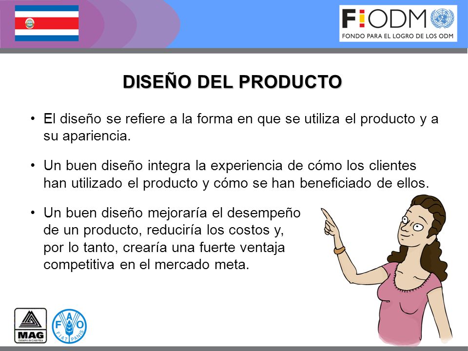 DISEÑO DEL PRODUCTO El diseño se refiere a la forma en que se utiliza el producto y a su apariencia.