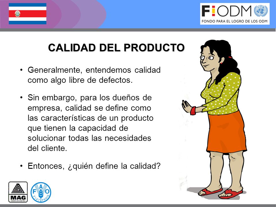 CALIDAD DEL PRODUCTO Generalmente, entendemos calidad como algo libre de defectos.