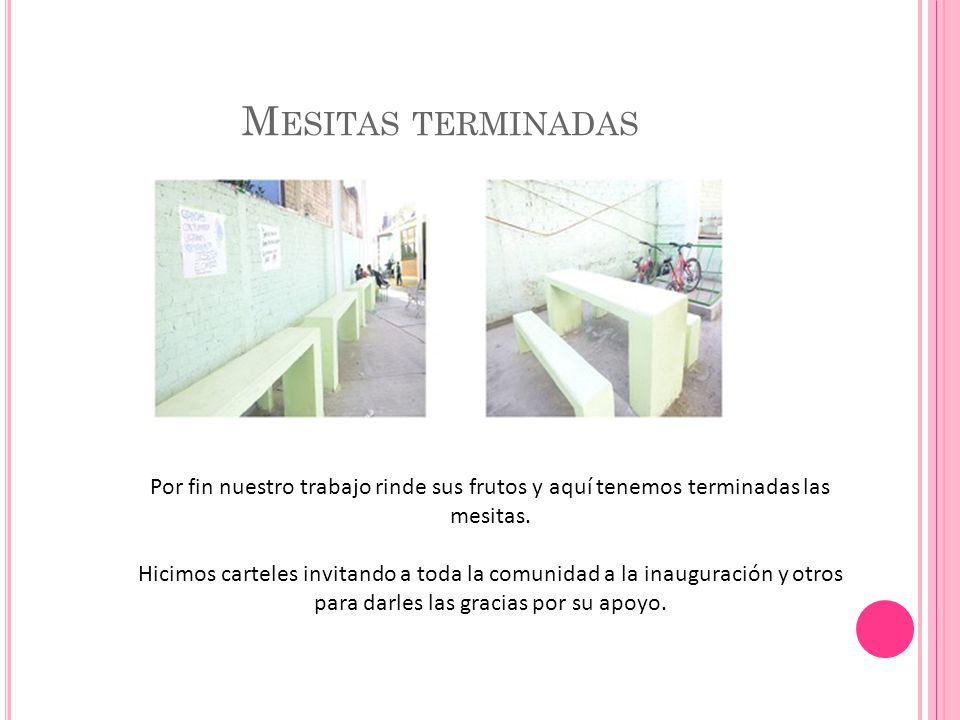 Mesitas terminadas Por fin nuestro trabajo rinde sus frutos y aquí tenemos terminadas las mesitas.