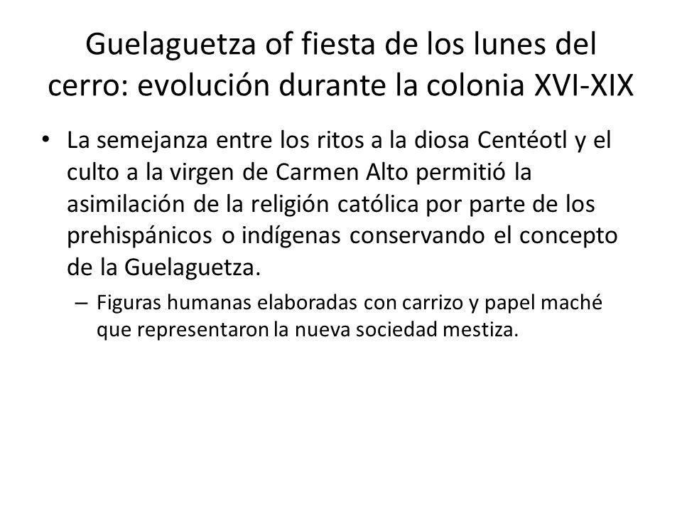 Guelaguetza of fiesta de los lunes del cerro: evolución durante la colonia XVI-XIX