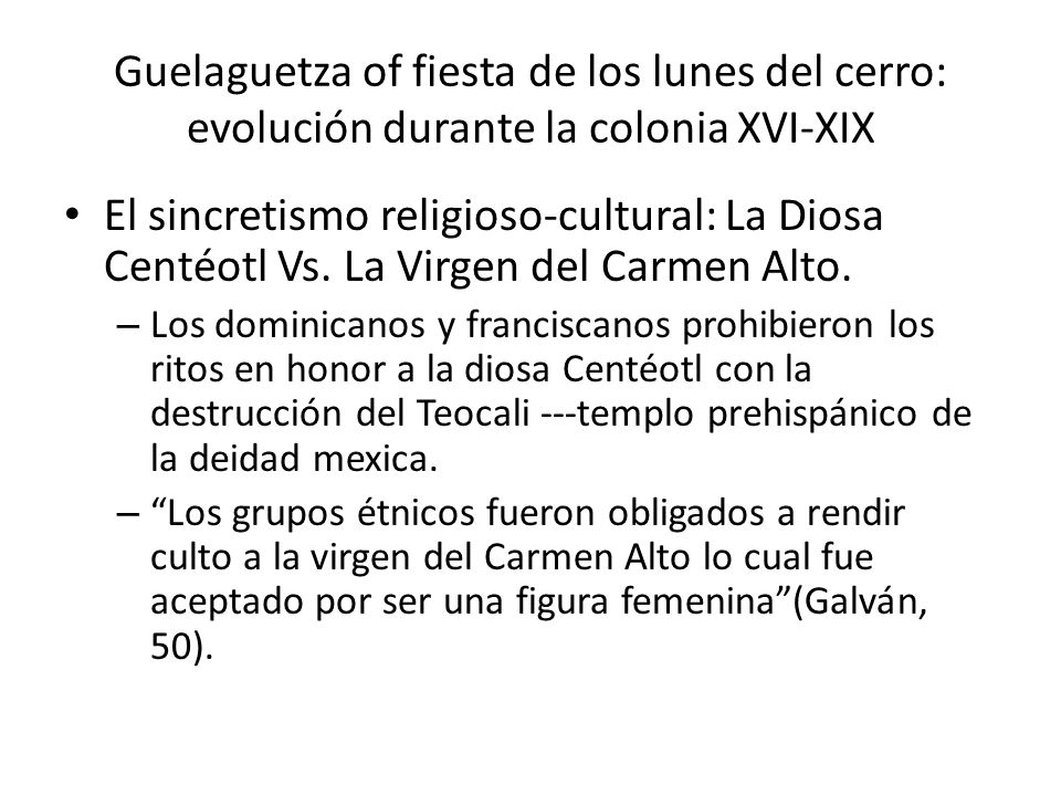Guelaguetza of fiesta de los lunes del cerro: evolución durante la colonia XVI-XIX