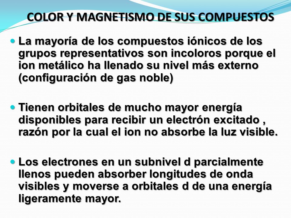 COLOR Y MAGNETISMO DE SUS COMPUESTOS