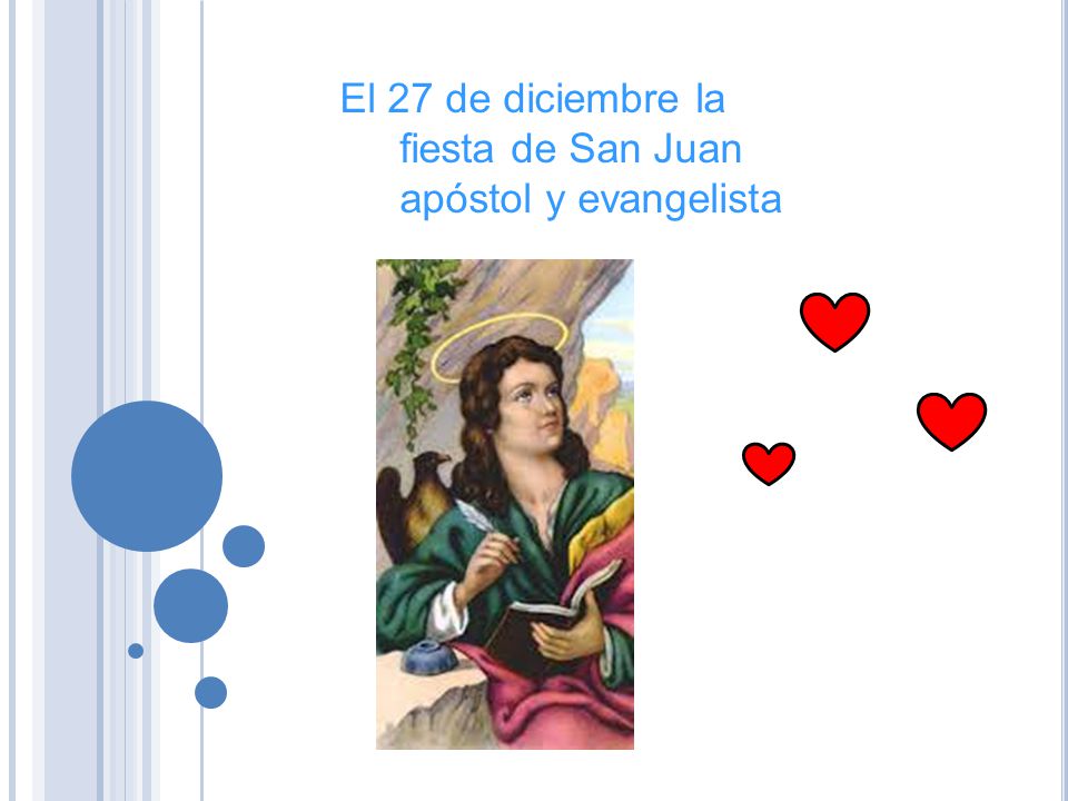 El 27 de diciembre la fiesta de San Juan apóstol y evangelista