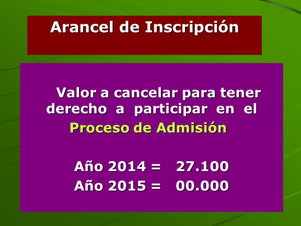 Valor a cancelar para tener derecho a participar en el