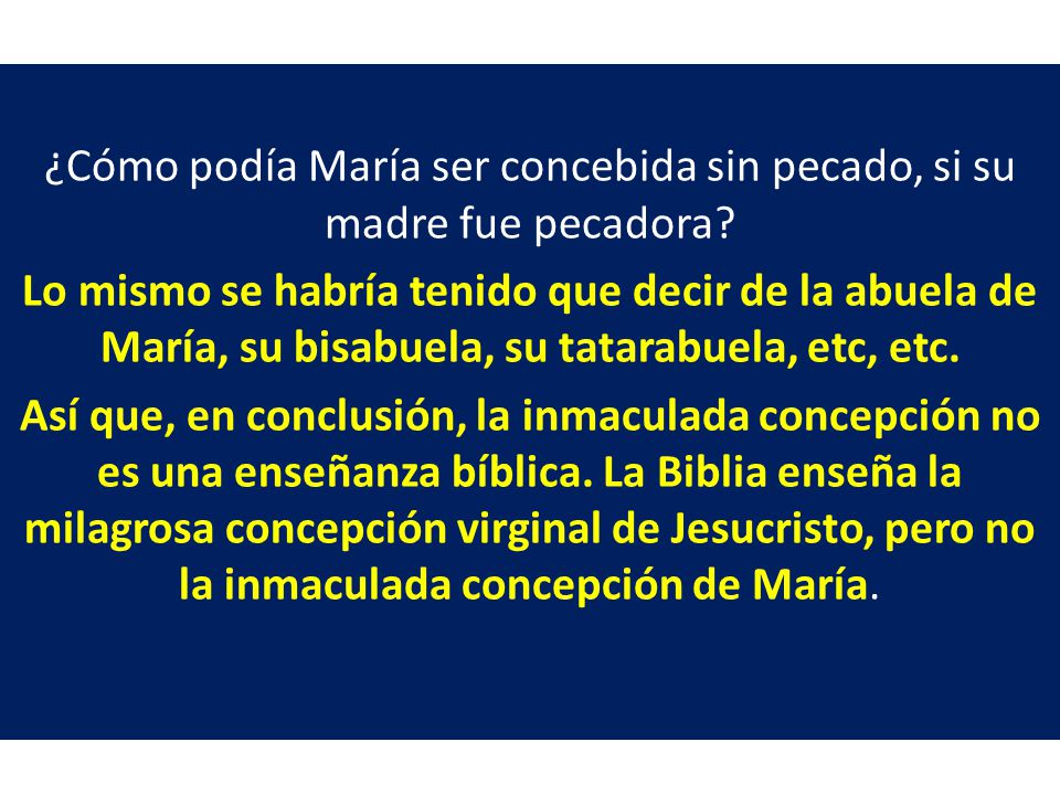 ¿Cómo podía María ser concebida sin pecado, si su madre fue pecadora