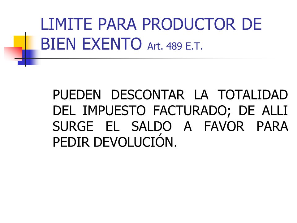 LIMITE PARA PRODUCTOR DE BIEN EXENTO Art. 489 E.T.