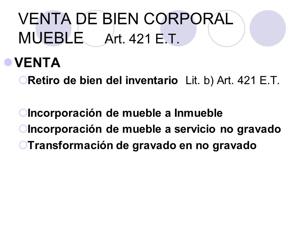 VENTA DE BIEN CORPORAL MUEBLE Art. 421 E.T.