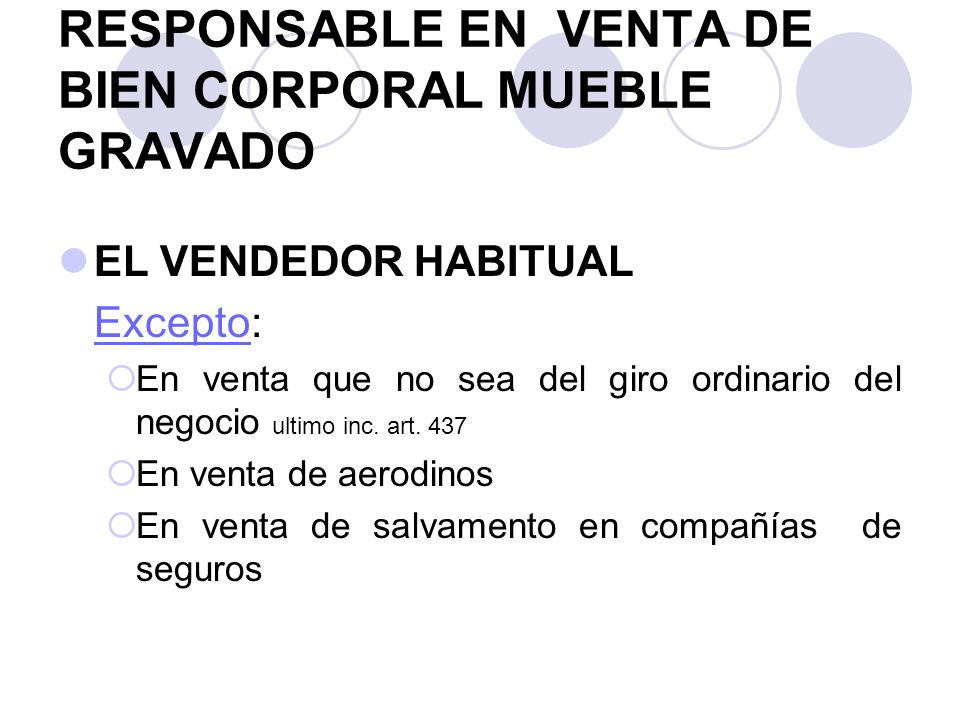 RESPONSABLE EN VENTA DE BIEN CORPORAL MUEBLE GRAVADO
