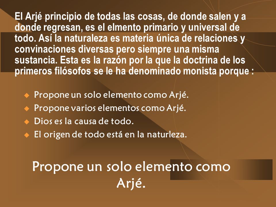 Propone un solo elemento como Arjé.