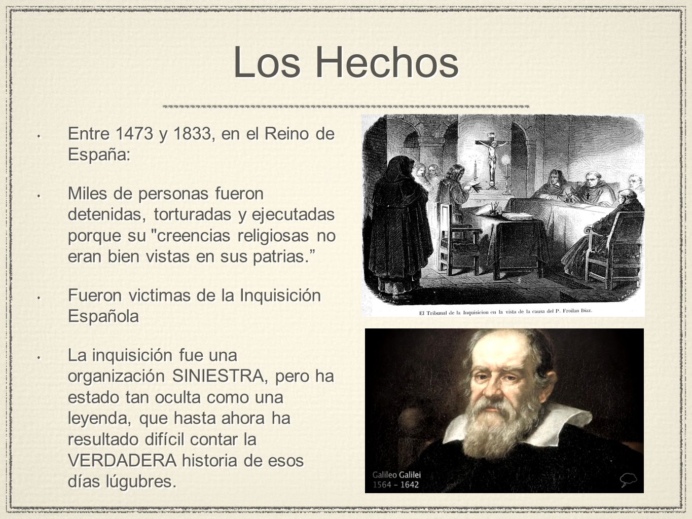 Los Hechos Entre 1473 y 1833, en el Reino de España:
