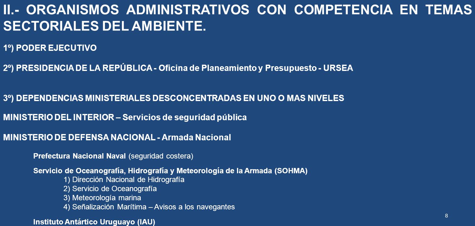 II.- ORGANISMOS ADMINISTRATIVOS CON COMPETENCIA EN TEMAS SECTORIALES DEL AMBIENTE.