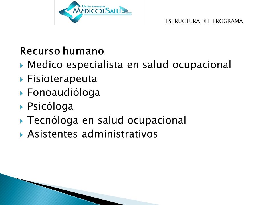 Medico especialista en salud ocupacional Fisioterapeuta Fonoaudióloga