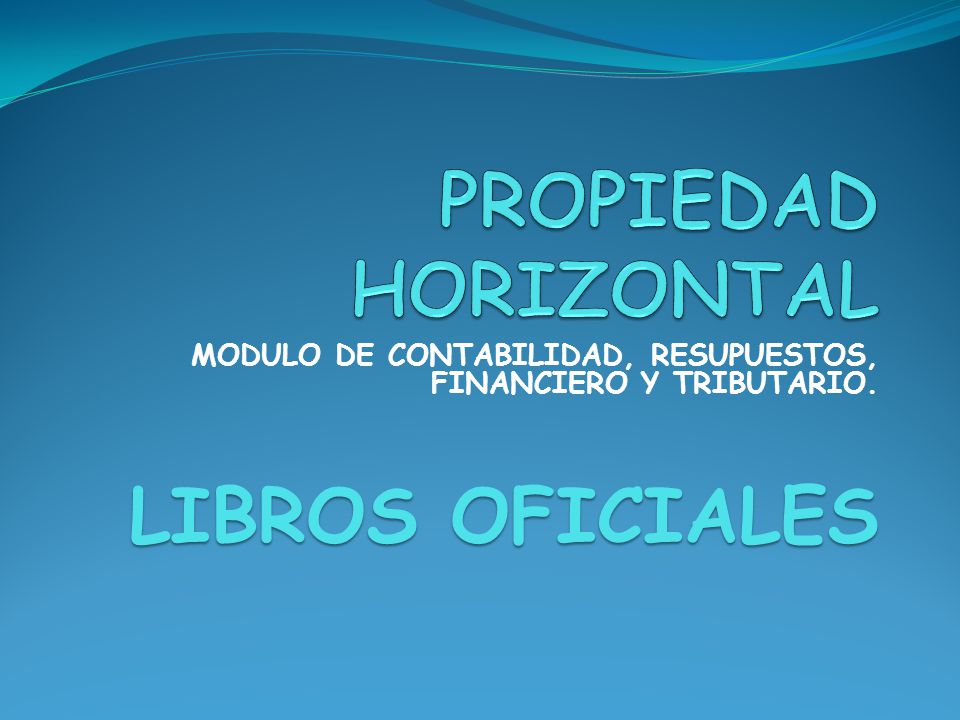 PROPIEDAD HORIZONTAL LIBROS OFICIALES