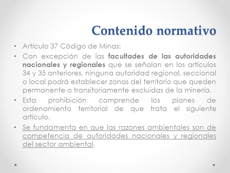 Contenido normativo Artículo 37 Código de Minas: