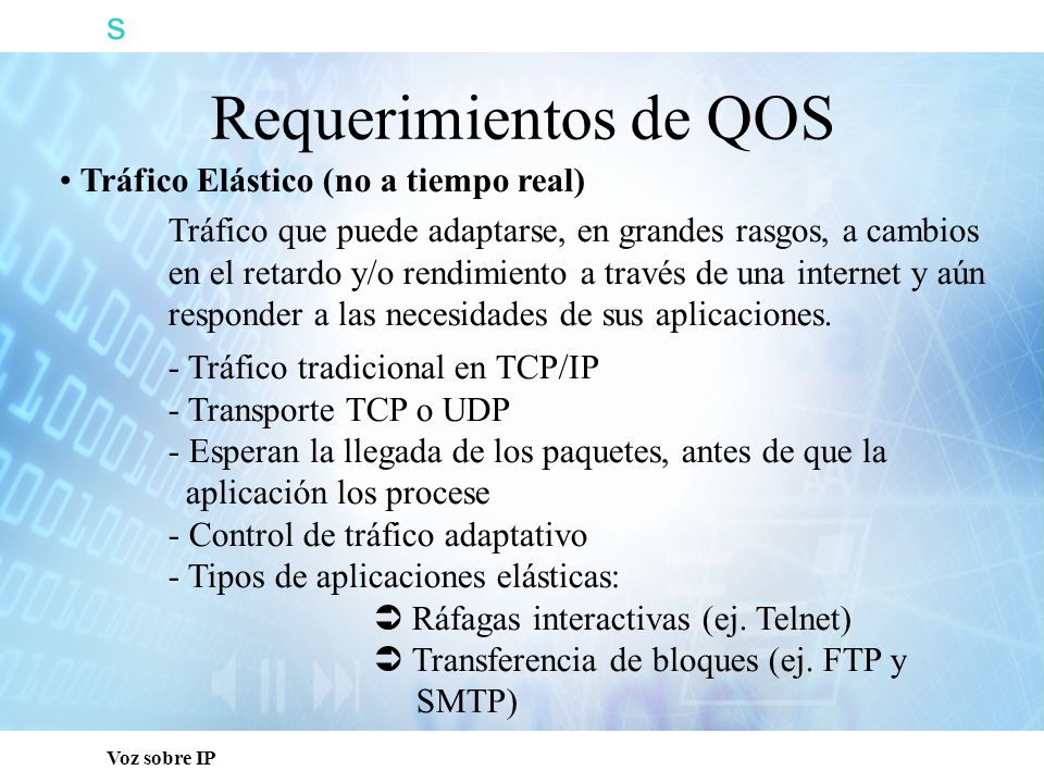 Requerimientos de QOS s Tráfico Elástico (no a tiempo real)
