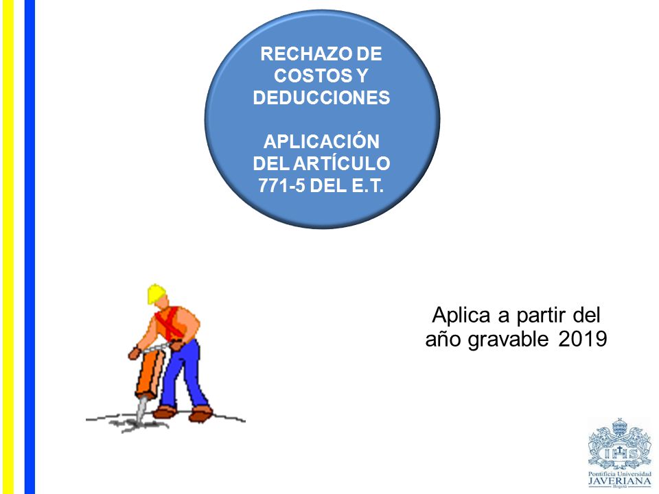 RECHAZO DE COSTOS Y DEDUCCIONES APLICACIÓN DEL ARTÍCULO DEL E.T.