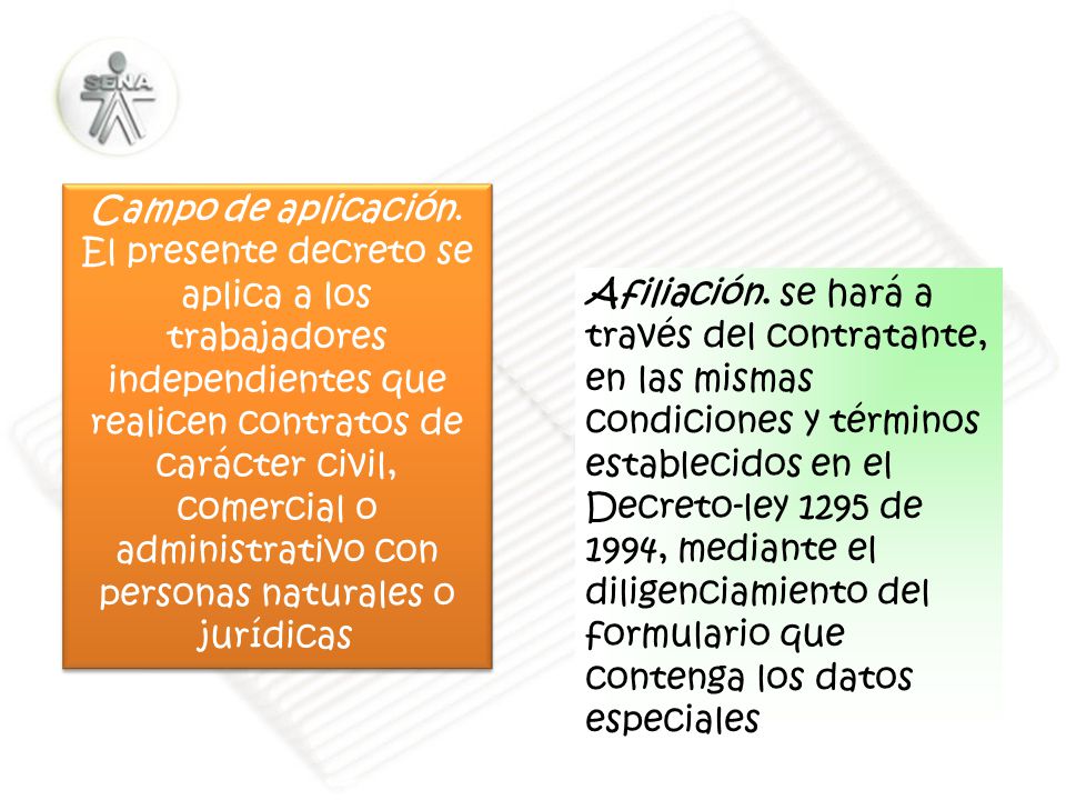 Campo de aplicación. El presente decreto se aplica a los trabajadores independientes que
