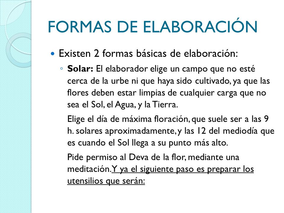 FORMAS DE ELABORACIÓN Existen 2 formas básicas de elaboración: