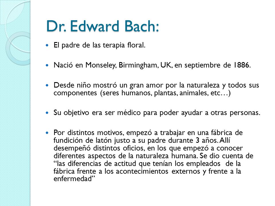 Dr. Edward Bach: El padre de las terapia floral.