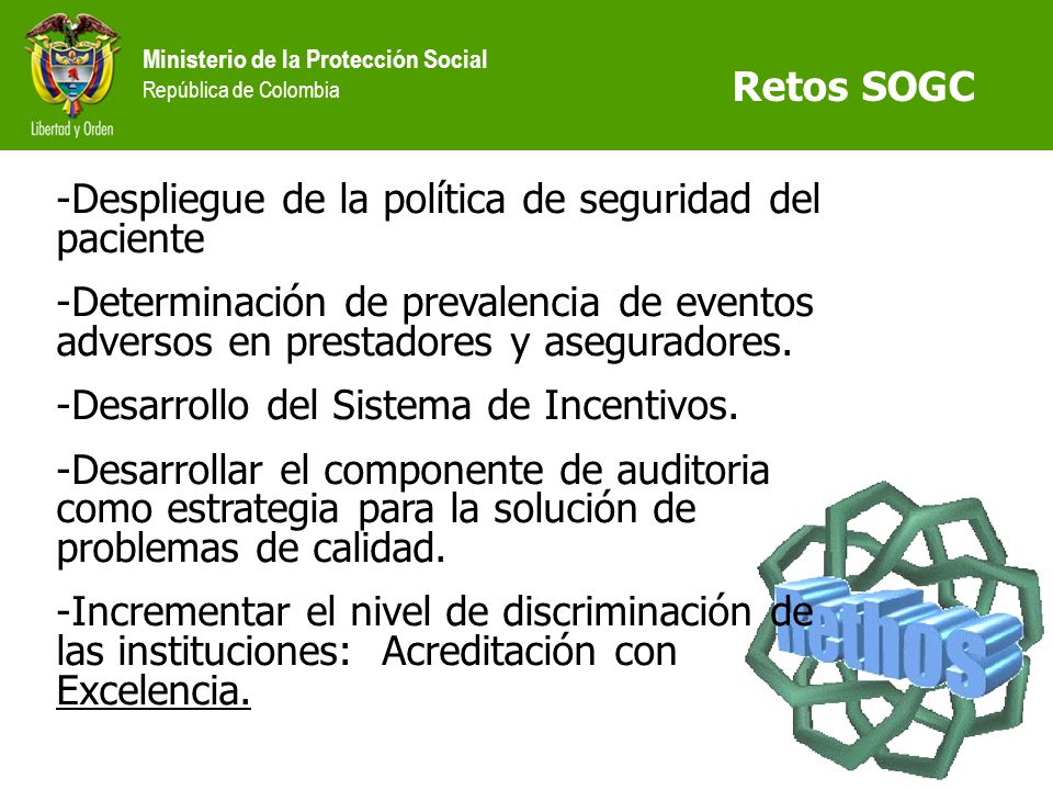 Retos SOGC Despliegue de la política de seguridad del paciente. Determinación de prevalencia de eventos adversos en prestadores y aseguradores.
