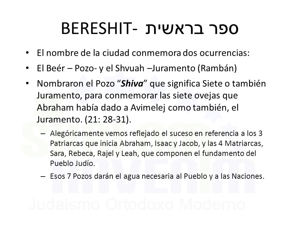 BERESHIT- ספר בראשית El nombre de la ciudad conmemora dos ocurrencias: