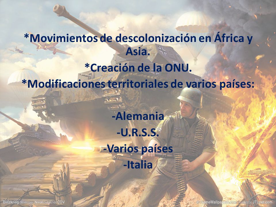 Movimientos de descolonización en África y Asia. Creación de la ONU