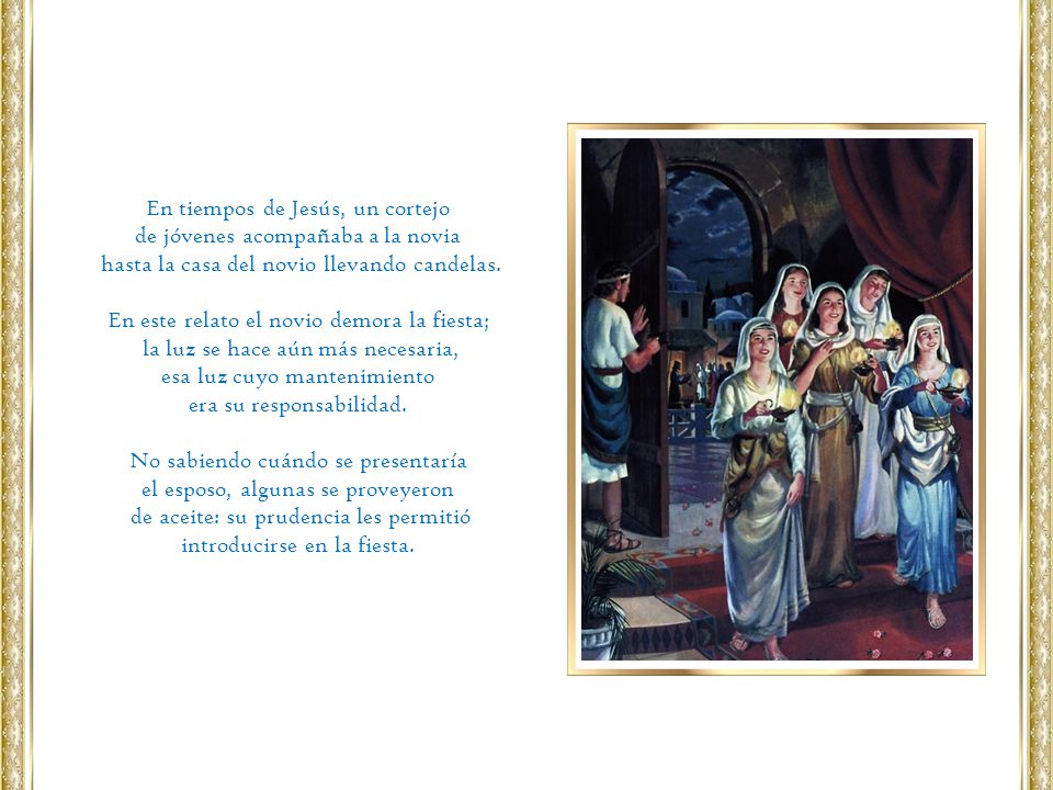 En tiempos de Jesús, un cortejo de jóvenes acompañaba a la novia