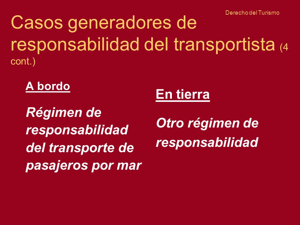 Casos generadores de responsabilidad del transportista (4 cont.)