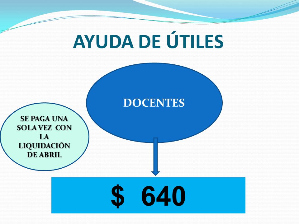 SE PAGA UNA SOLA VEZ CON LA LIQUIDACIÓN DE ABRIL