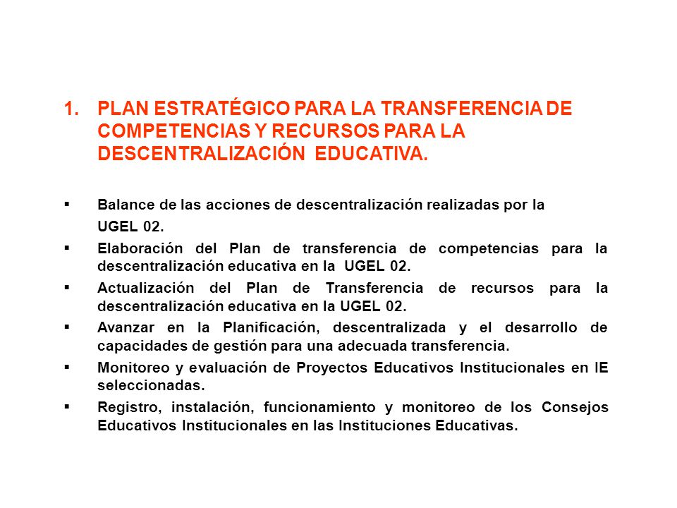 PLAN ESTRATÉGICO PARA LA TRANSFERENCIA DE COMPETENCIAS Y RECURSOS PARA LA DESCENTRALIZACIÓN EDUCATIVA.