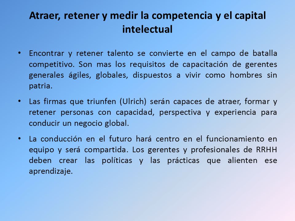 Atraer, retener y medir la competencia y el capital intelectual