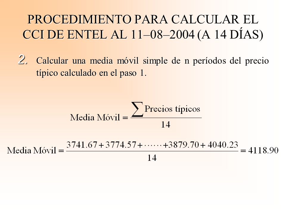 PROCEDIMIENTO PARA CALCULAR EL CCI DE ENTEL AL 11–08–2004 (A 14 DÍAS)