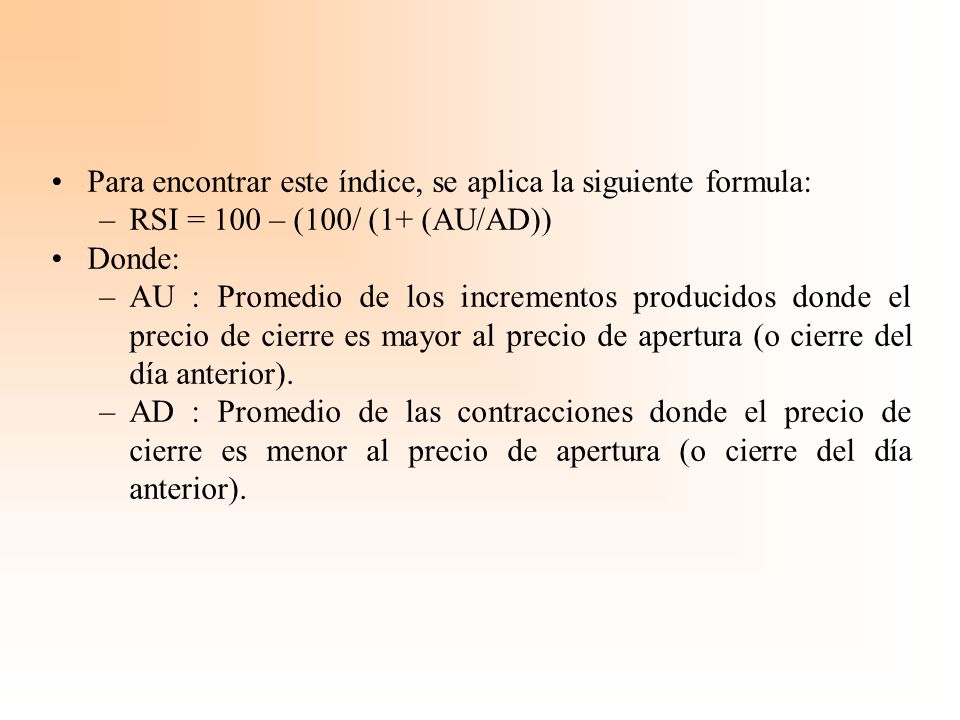 Para encontrar este índice, se aplica la siguiente formula:
