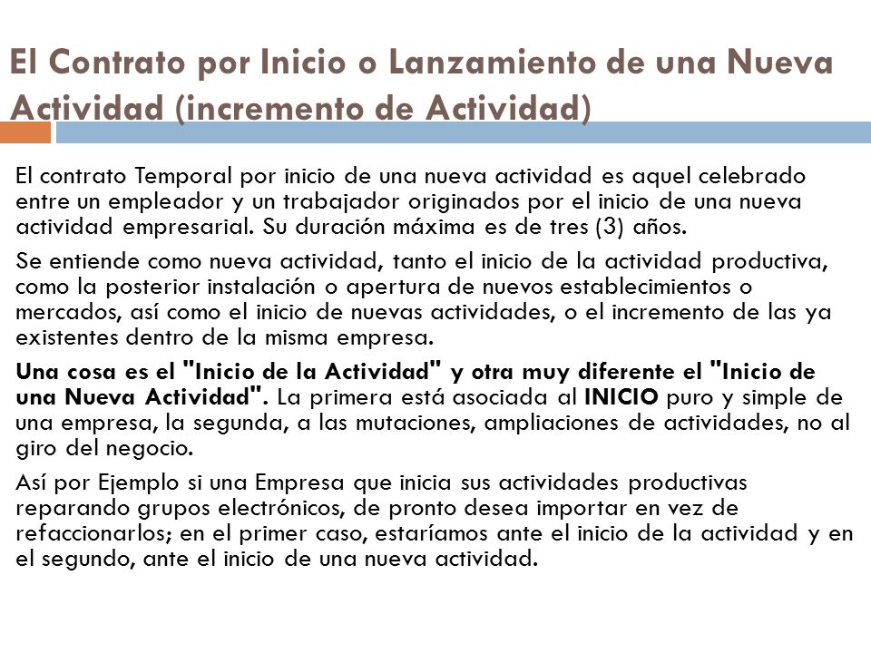 El Contrato por Inicio o Lanzamiento de una Nueva Actividad (incremento de Actividad)