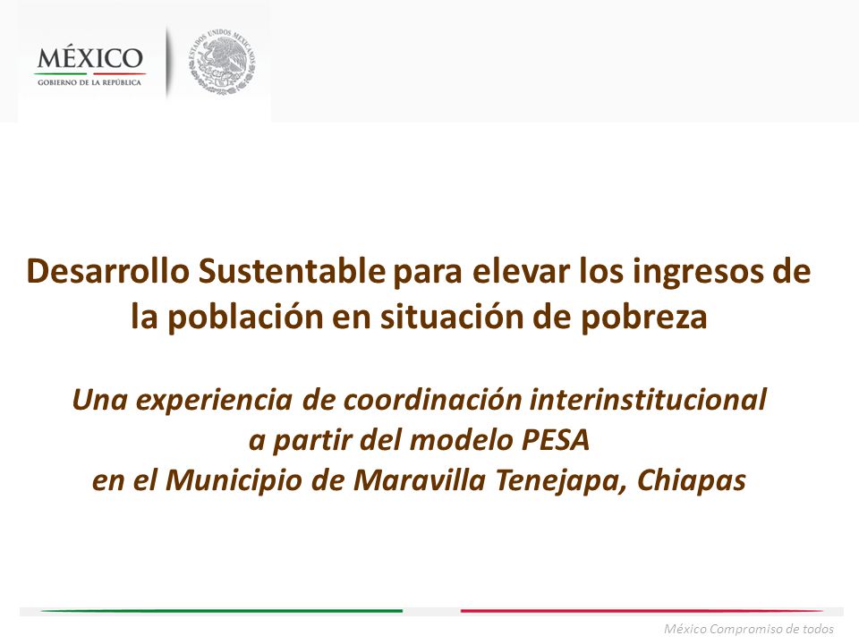 Desarrollo Sustentable para elevar los ingresos de la población en situación de pobreza