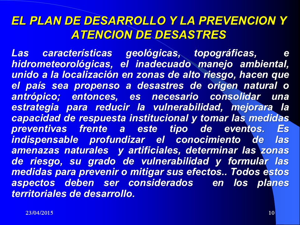 EL PLAN DE DESARROLLO Y LA PREVENCION Y ATENCION DE DESASTRES