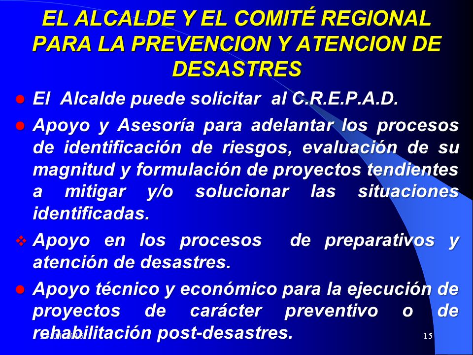 EL ALCALDE Y EL COMITÉ REGIONAL PARA LA PREVENCION Y ATENCION DE DESASTRES
